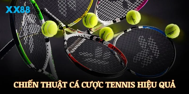 Một số chiến thuật cá cược Tennis hiệu quả