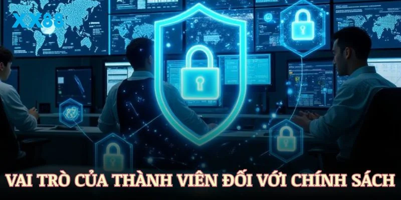 Những nhiệm vụ cơ bản trong chính sách bảo mật XX88