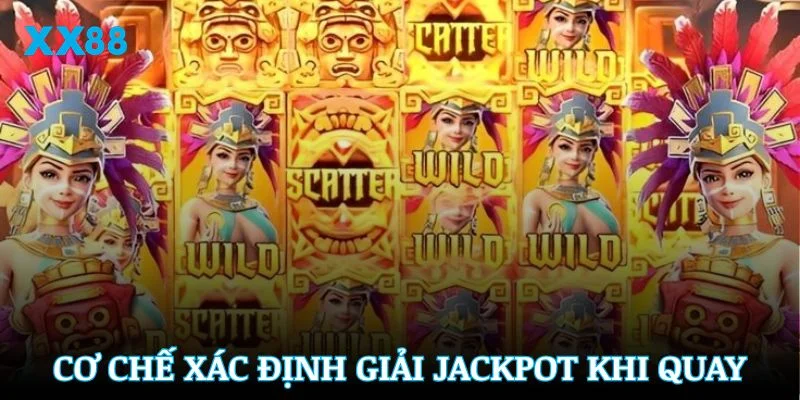 Cơ chế xác định giải Jackpot khi quay nổ hũ bạn cần biết