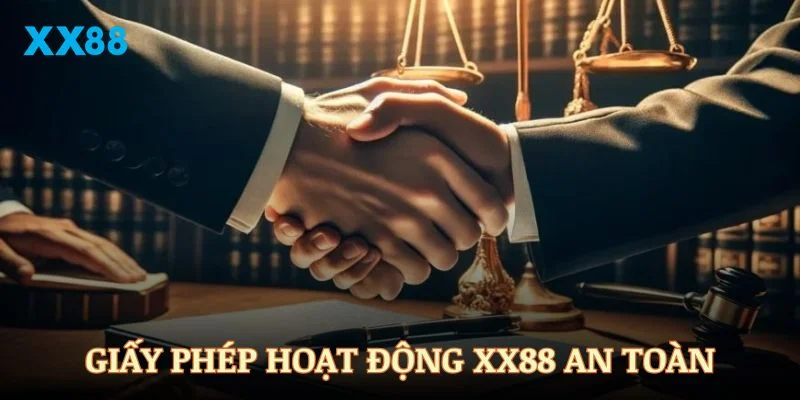 Các chứng chỉ khẳng định giấy phép hoạt động XX88 an toàn