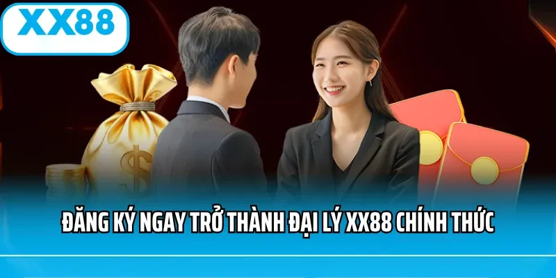 Đăng ký để trở thành đại lý xx88